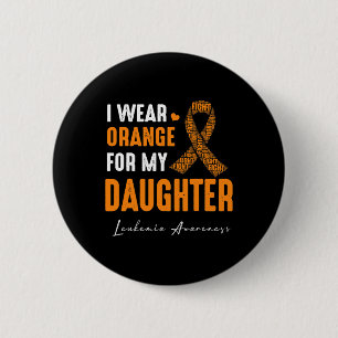 Badge Rond 5 Cm Je Porte De L'Orange Pour Ma Fille Leucémie Cancer
