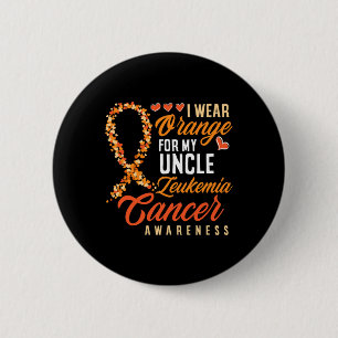 Badge Rond 5 Cm Je Porte De L'Orange Pour Mon Oncle Leucémie Cance