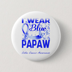 Badge Rond 5 Cm Je Porte Du Bleu Pour Mon Papaw Colon Cancer Sensi