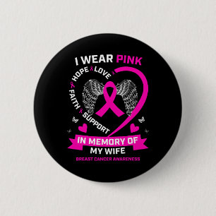 Badge Rond 5 Cm Je Porte Du Rose En Mémoire De Ma Femme Cancer Du