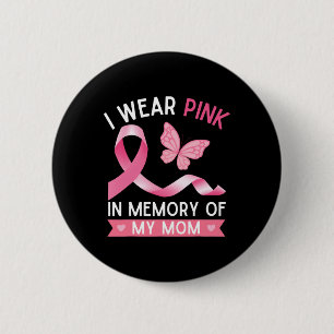Badge Rond 5 Cm Je porte du rose en mémoire de ma mère sensibilisa