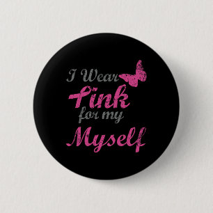 Badge Rond 5 Cm Je Porte Du Rose Pour Ma Sensibilisation Au Cancer