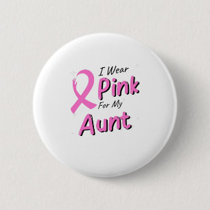 Badge Rond 5 Cm Je Porte Du Rose Pour Ma Tante
