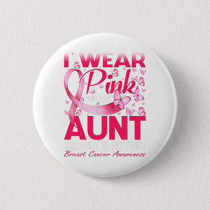 Badge Rond 5 Cm Je Porte Du Rose Pour Ma Tante Sensibilisation Au
