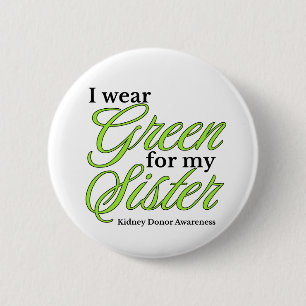 Badge Rond 5 Cm Je porte du vert pour soutenir ma sœur