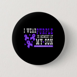 Badge Rond 5 Cm Je Porte Du Violet En Mémoire De Mon Fils Surdose 