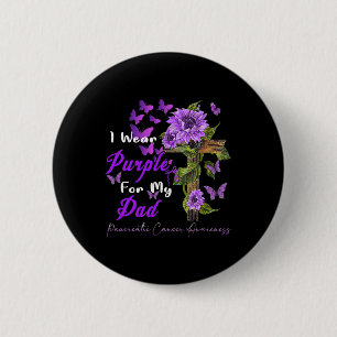 Badge Rond 5 Cm Je Porte Du Violet Pour Mon Père Pancréatique Canc