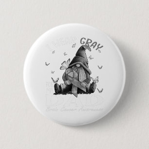 Badge Rond 5 Cm Je Porte Gray Pour Mon Père Cerveau Conscience du