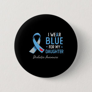 Badge Rond 5 Cm Je porte le bleu pour ma fille diabète sensibilisa