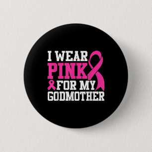 Badge Rond 5 Cm Je Porte Le Rose Pour Ma Godmère Cancer du Sein