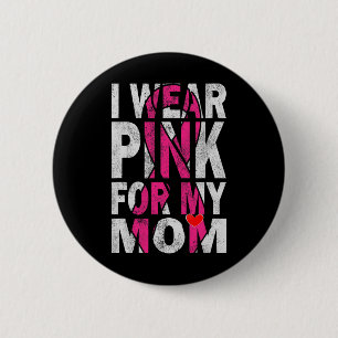 Badge Rond 5 Cm Je porte le rose pour ma maman Soutien de sensibil