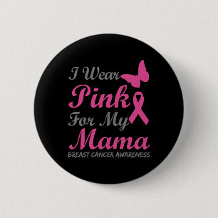 Badge Rond 5 Cm Je Porte Le Rose Pour Ma Mère Sensibilisation Au C