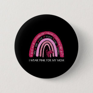 Badge Rond 5 Cm Je Porte Le Rose Pour Ma Mère Soutien Pour Le Canc