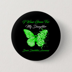Badge Rond 5 Cm Je Porte Le Vert Pour Ma Fille Handicap Du Cerveau