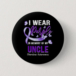 Badge Rond 5 Cm Je Porte Le Violet En Mémoire De Mon Oncle Surdose