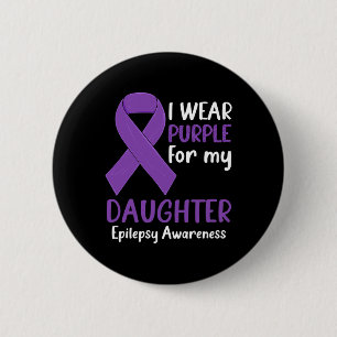 Badge Rond 5 Cm Je porte le violet pour ma fille Epilepsie Sensibi