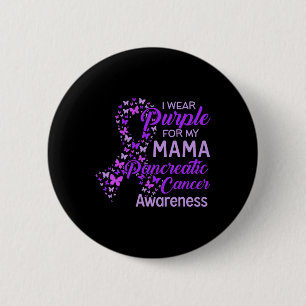 Badge Rond 5 Cm Je Porte Le Violet Pour Ma Mama Cancer Du Pancréat