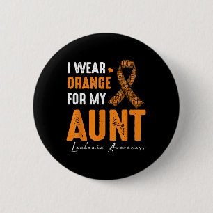 Badge Rond 5 Cm Je porte orange pour ma tante leucémie cancer corr