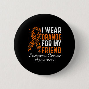 Badge Rond 5 Cm Je porte orange pour mon ami - Cancer de la leucém