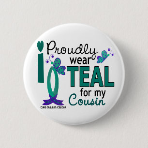 Badge Rond 5 Cm Je porte Teal pour mon Cancer ovarien du cousin 27