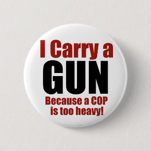 Badge Rond 5 Cm Je porte un pistolet