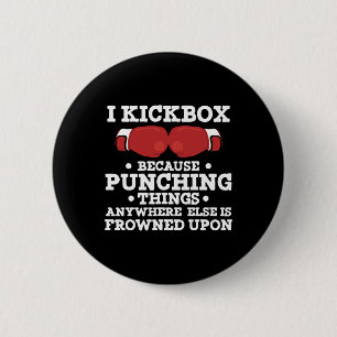 Badge Rond 5 Cm Je pratique le kickboxing parce que frapper des ch