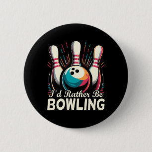 Badge Rond 5 Cm Je Préfère Bowling Funny Bowling Bowler