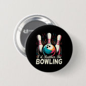 Badge Rond 5 Cm Je Préfère Bowling Funny Bowling Bowler (Devant & derrière)