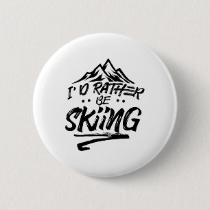 Badge Rond 5 Cm Je préfère Skier Ski Ski Ski Ski Sports d'hiver