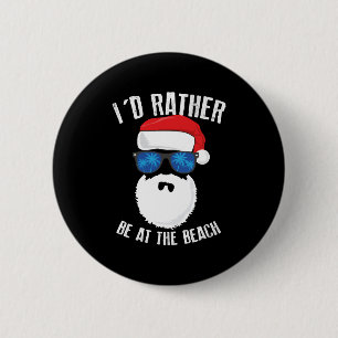 Badge Rond 5 Cm Je Préférerais Être À La Plage Drôle Noël