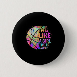 Badge Rond 5 Cm Je Sais Que Je Joue Comme Une Fille Essaie De Gard