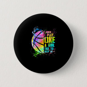Badge Rond 5 Cm Je sais que je joue comme une fille, essayez de su