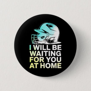Badge Rond 5 Cm Je serai à la maison à vous attendre Funny Softl