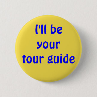 Badge Rond 5 Cm Je serai votre guide