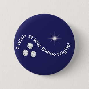 Badge Rond 5 Cm je souhaite que c'ait été nuit de bunco
