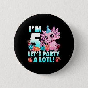 Badge Rond 5 Cm Je suis 5 Faisons la fête Un Lotl mignon cadeau Ax