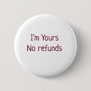Badge Rond 5 Cm Je suis à vous aucun remboursement valentine jour
