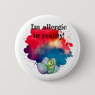 Badge Rond 5 Cm Je suis allergique à la réalité-dino pin/