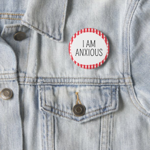 Badge Rond 5 Cm Je suis anxieux