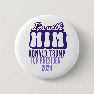 Badge Rond 5 Cm je suis avec lui donald trump pour le président 20