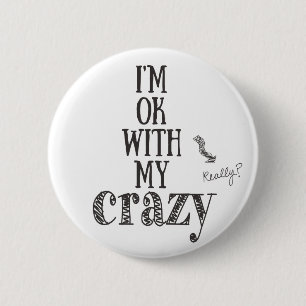 Badge Rond 5 Cm Je suis bien avec mon fou - bouton drôle de