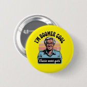 Badge Rond 5 Cm "Je suis Boomer Cool" (Devant & derrière)