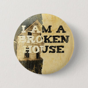 Badge Rond 5 Cm "Je suis bouton d'une Chambre cassée"