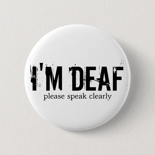 Badge Rond 5 Cm "Je suis" bouton sourd (Devant)