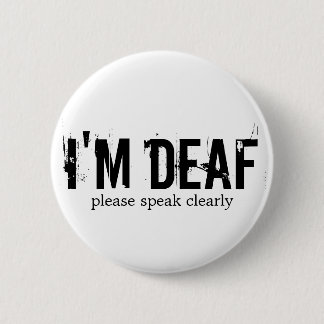 Badge Rond 5 Cm "Je suis" bouton sourd