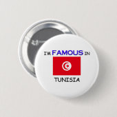 Badge Rond 5 Cm Je suis célèbre en TUNISIE (Devant & derrière)