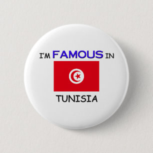 Badge Rond 5 Cm Je suis célèbre en TUNISIE