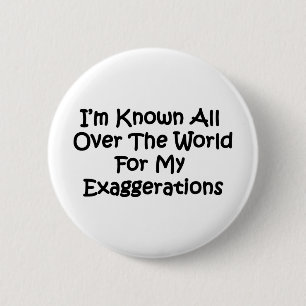 Badge Rond 5 Cm Je suis connu dans le monde entier