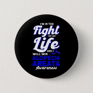 Badge Rond 5 Cm Je suis dans la lutte de ma vie soutien Alopecia A