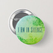 Badge Rond 5 Cm Je suis dans le Bouton de méditation Silence pour  (Devant & derrière)